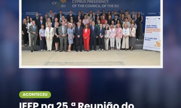 O IEFP participou na 25.ª Reunião do Conselho da Rede Europeia de Serviços Públi…