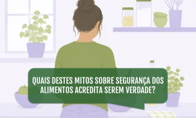 Sabe distinguir os mitos das verdades quando o tema é segurança dos alimentos?  …