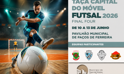 Taça Capital do Móvel Futsal 2026 leva final-four ao Pavilhão Municipal de Paços de Ferreira
