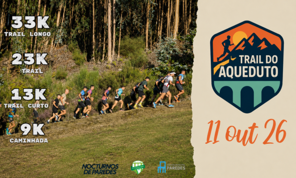 Trail do Aqueduto regressa a Paredes e já abriu inscrições para a 5.ª edição
