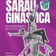 Pavilhão Municipal de Vila Nova de Santo André recebe Sarau de Ginástica no sábado