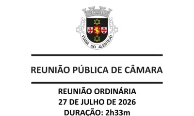 Reunião Ordinária da Câmara Municipal de Viana do Alentejo | 27 de julho de 202…