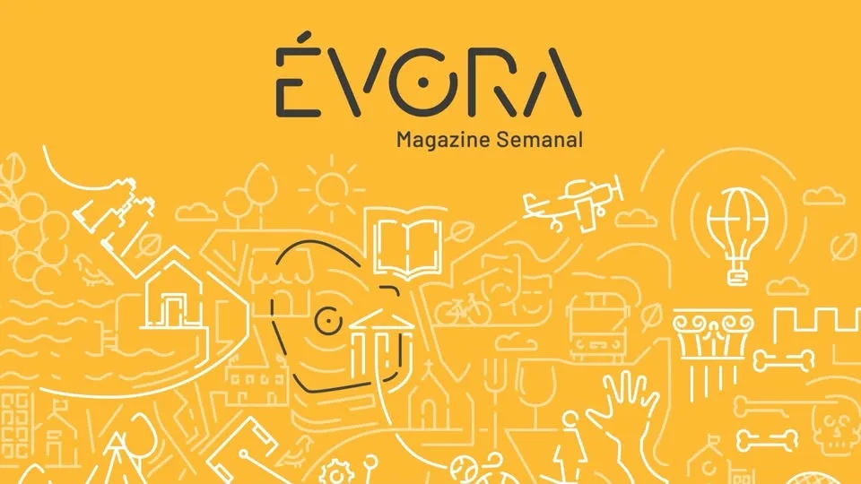 Magazine Semanal
Síntese da semana informativa do Município de Évora