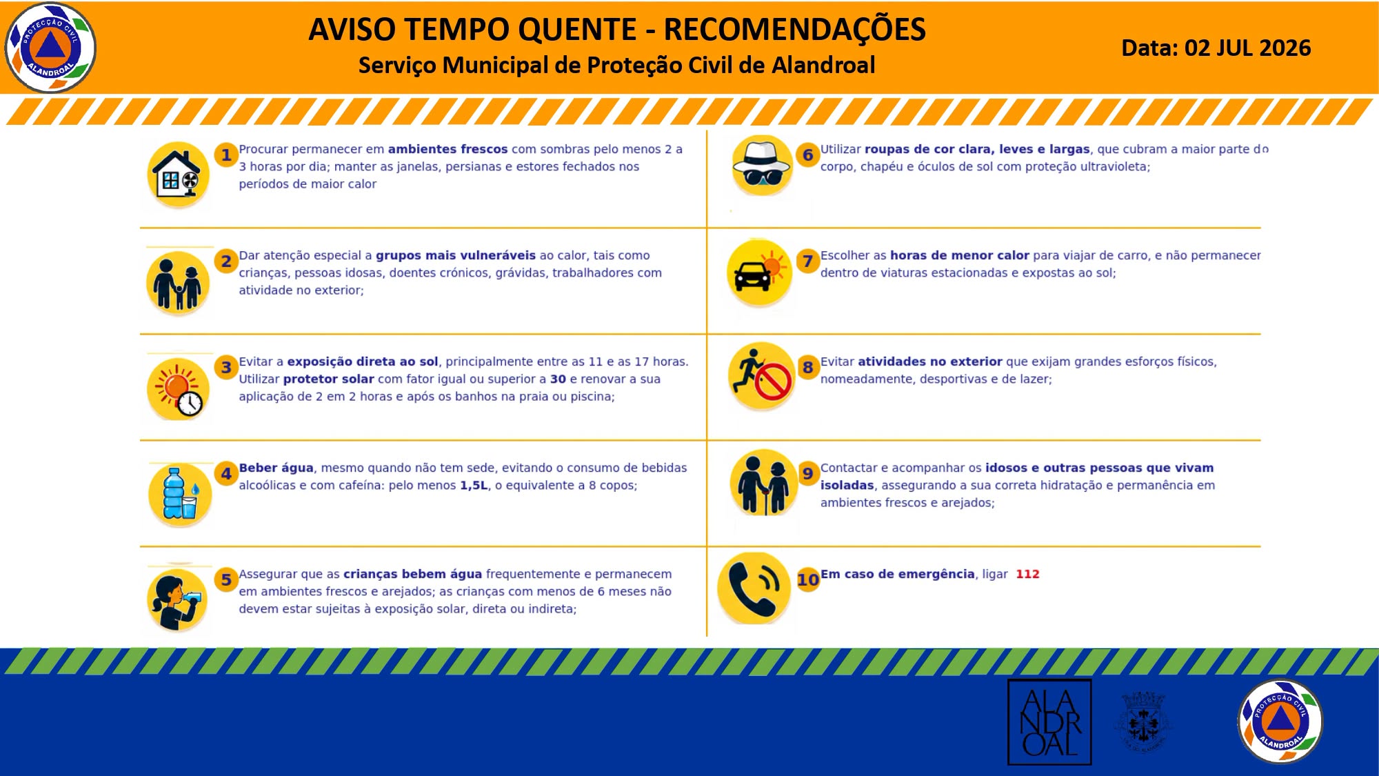 O Serviço Municipal de Proteção Civil de Alandroal, tendo em conta o Aviso Verme…