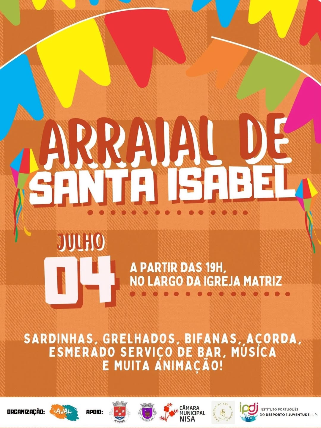 𝑴𝒖𝒏𝒊𝒄𝒊́𝒑𝒊𝒐 𝒅𝒆 𝑵𝒊𝒔𝒂 𝒂𝒑𝒐𝒊𝒂!  

 Arraial de Santa Isabel
 Alpalhão | 04 de julho
 O…