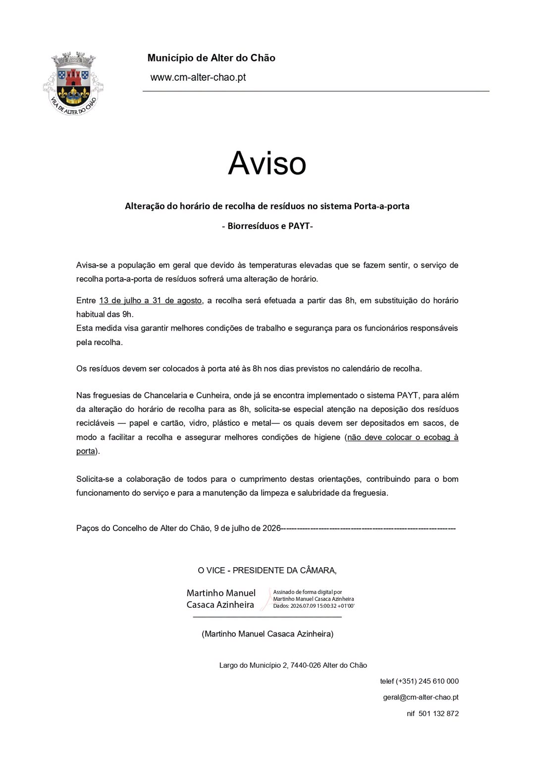 AVISO de Recolhas de Resíduos no Sistema Porta-a-porta

Entre 13 de julho a 31 …