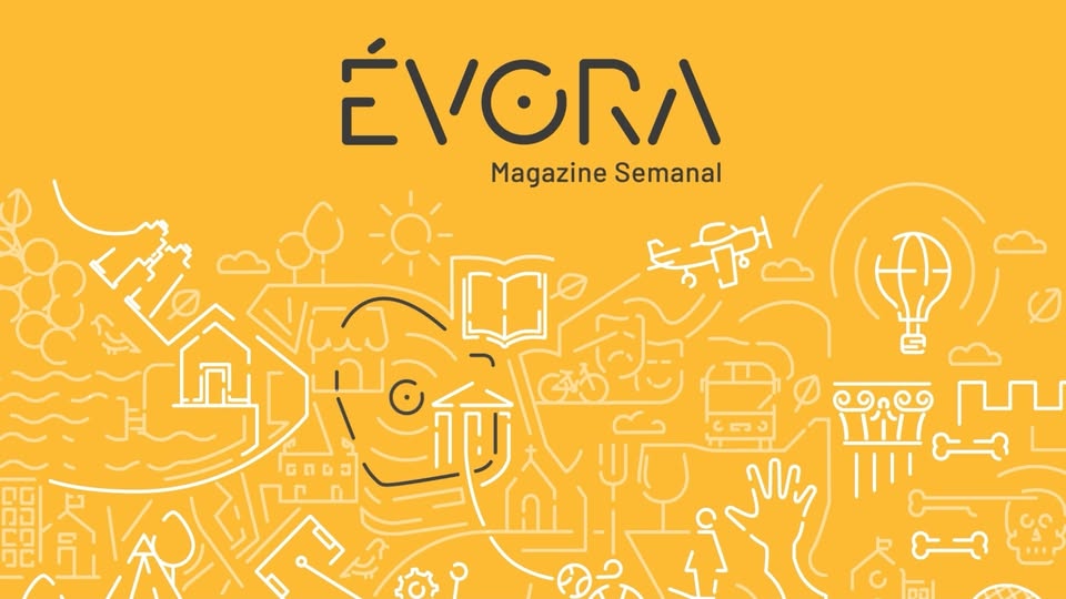Magazine Semanal
Síntese da semana informativa do Município de Évora