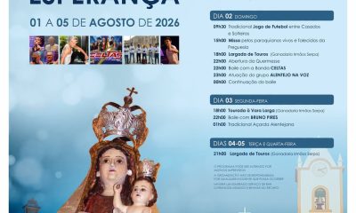DIVULGAÇÃO

FESTAS EM HONRA DE NOSSA SENHORA DA ESPERANÇA

De 1 a 5 de agosto, e…