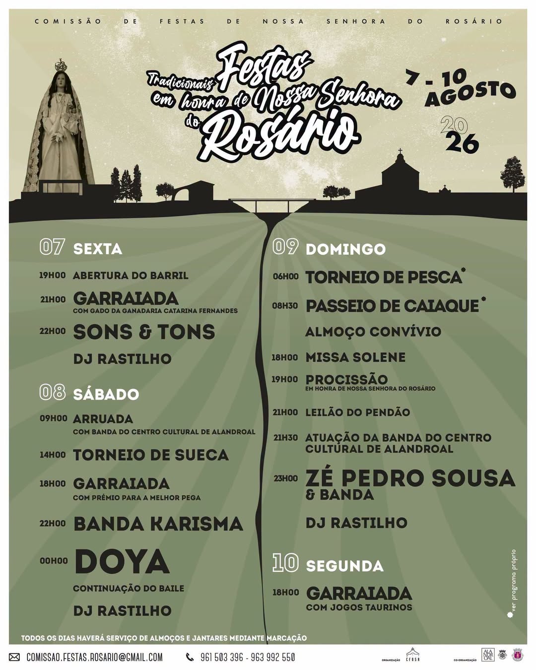 Tradicionais Festas em Honra de Nossa Senhora do Rosário 
 de 7 a 10 de agosto 
…
