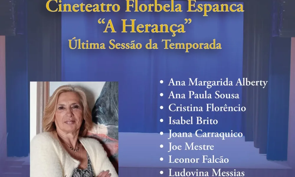 AMANHÃ | MOSTRA DAS OFICINAS DE TEATRO | “A HERANÇA”

O Cineteatro Florbela Esp…
