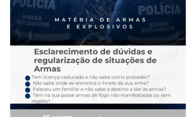 Ação de Atendimento – Matéria de Armas e Explosivos 
 05 de agosto 
 das 09h30 à…