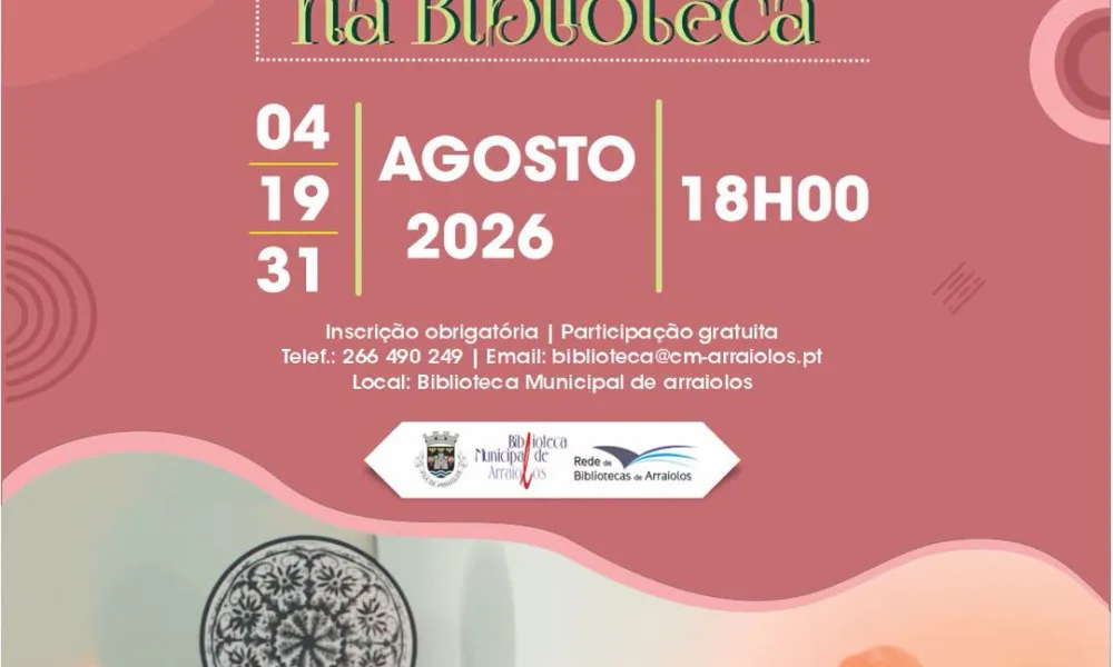 Biblioteca Municipal de Arraiolos
“Boas Vibrações” – Agosto /2026