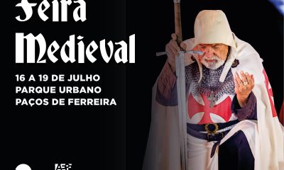 Feira Medieval regressa a Paços de Ferreira de 16 a 19 de julho com quatro dias de animação histórica