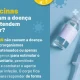 Mito ou verdade?
As vacinas não provocam a doença que pretendem prevenir. As va…