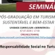 No âmbito da UC de SEMINÁRIOS da 4ª Edição da PÓS-GRADUAÇÃO EM TURISMO SUSTENTÁV…