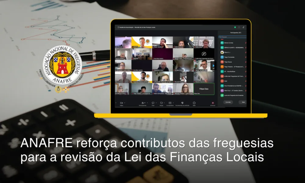 ANAFRE reforça contributos das freguesias para a revisão da Lei das Finanças Locais