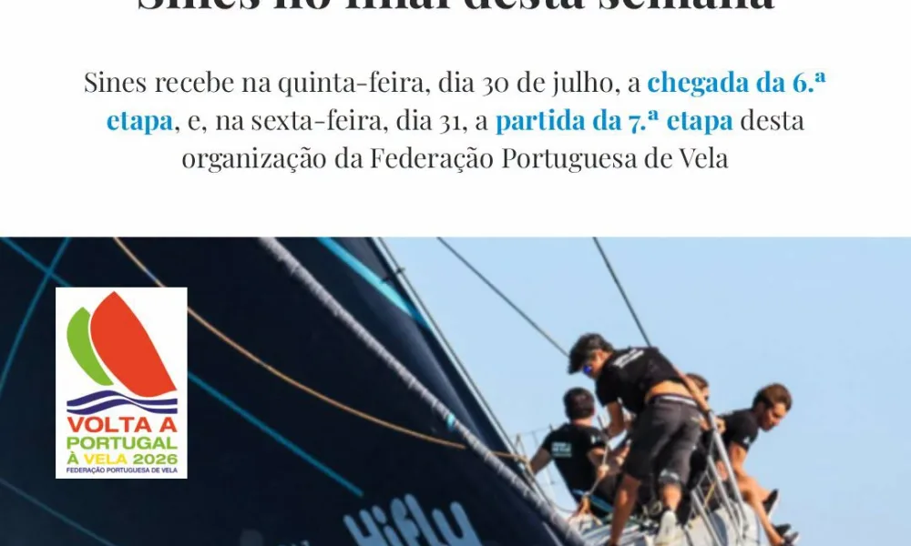 Sines recebe, no final desta semana, os veleiros que estão a participar em mais …