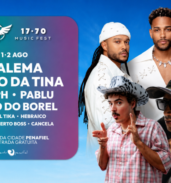 Tudo pronto para o 17.70 Music Fest: Calema, Chico da Tina e MC PH atuam em Penafiel