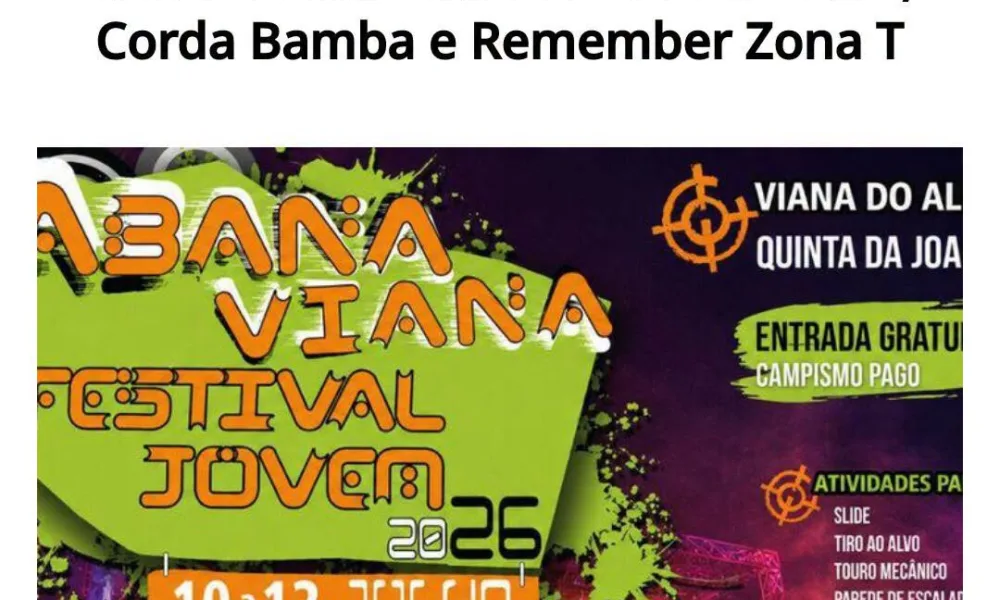 Viana do Alentejo: Abana Viana arranca esta sexta-feira com GNTK, Corda Bamba e …