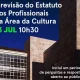 → Estatuto dos Profissionais da Área da Cultura

O Ministério da Cultura, Juvent…